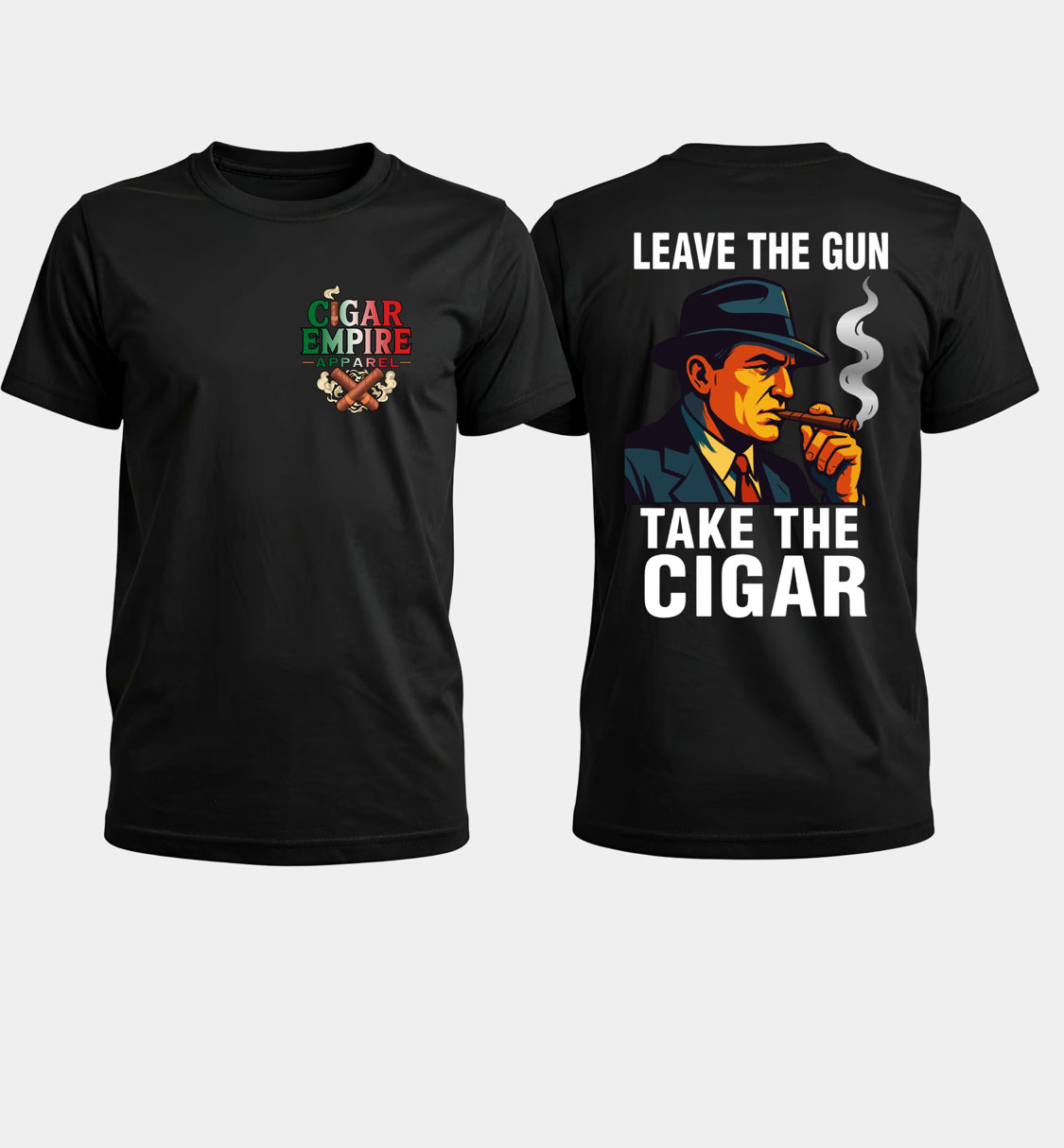 Leave the gun take the cigar
